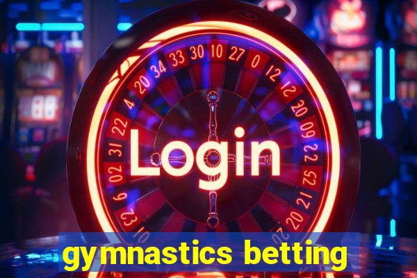 gymnastics betting